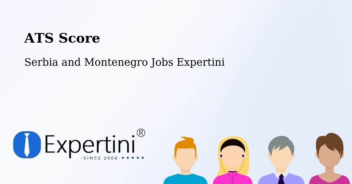 Resume ATS Score & Job Description Match Tool – Watrous - Serbia and Montenegro Jobs Expertini