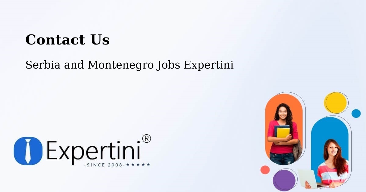 Contact Expertini – Watrous - Serbia and Montenegro Jobs Expertini