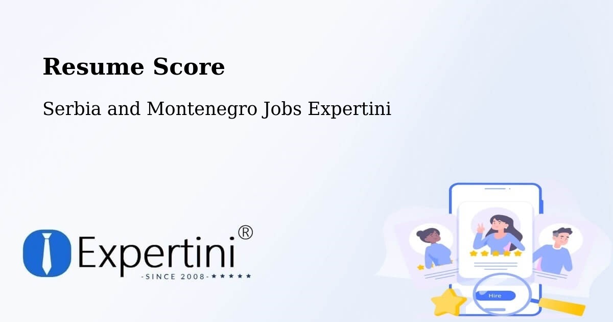 Resume Score & Job Description Match Tool – Watrous - Serbia and Montenegro Jobs Expertini